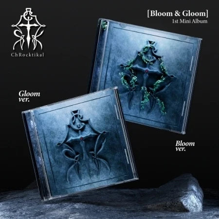 ChRocktikal - [BLOOM & GLOOM] 1st Mini Album  + POB
