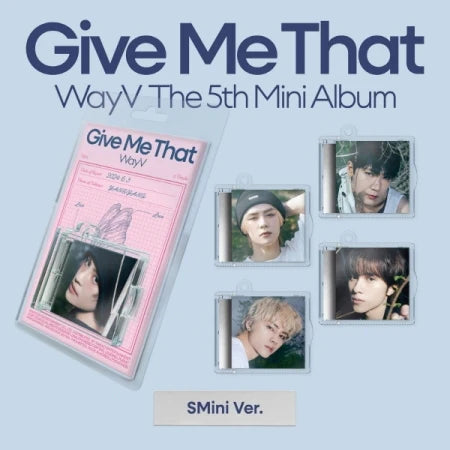 WAYV - [GIVE ME THAT] 5th Mini Album (SMini ver)