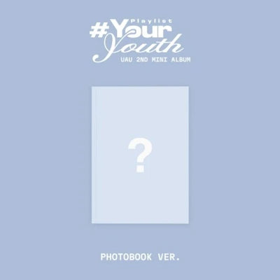 UAU - [PLAYLIST #YOUR YOUTH] 2nd Mini Album (PHOTOBOOK Version)