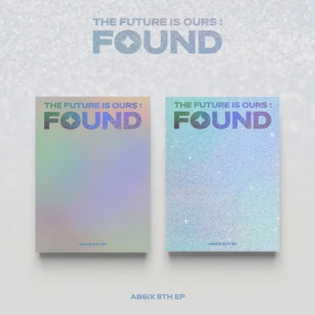 AB6IX - [THE FUTURE IS OURS : FOUND] 8th EP Album