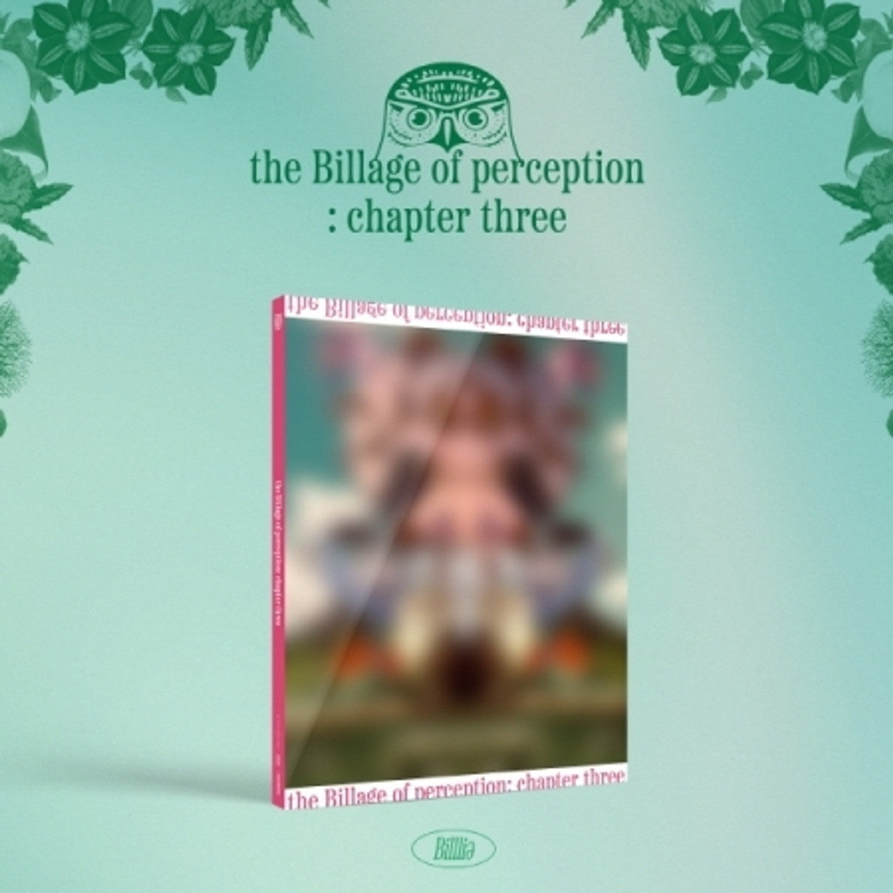 THE BILLAGE OF PERCEPTION : CHAPTER THREE 4TH MINI ALBUM